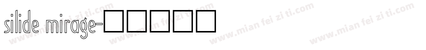 silide mirage字体转换